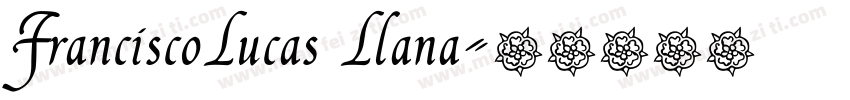 FranciscoLucas Llana字体转换
